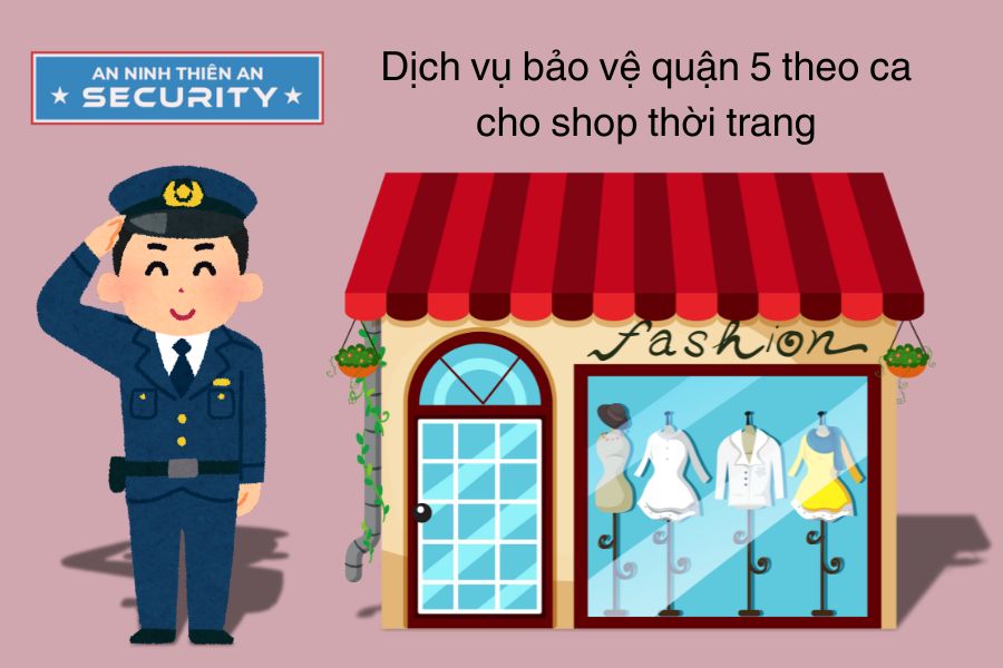 Dịch vụ bảo vệ quận 5