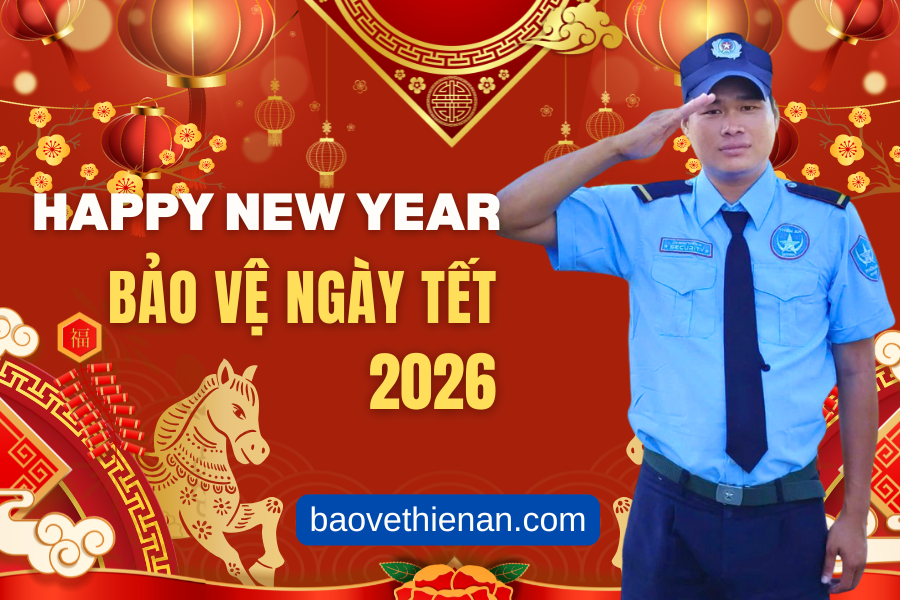 Vì sao nên thuê dịch vụ bảo vệ ngày Tết? 7 lý do thuyết phục