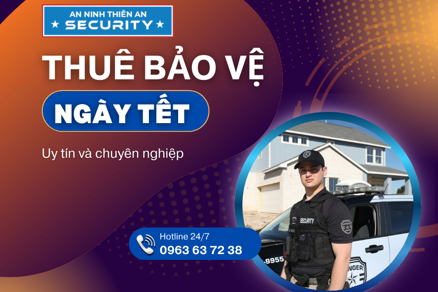 thuê dịch vụ bảo vệ ngày Tết
