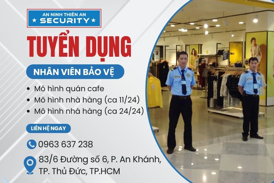 Tuyển dụng nhân viên bảo vệ - Làm việc tại Bình Thạnh, Quận 2