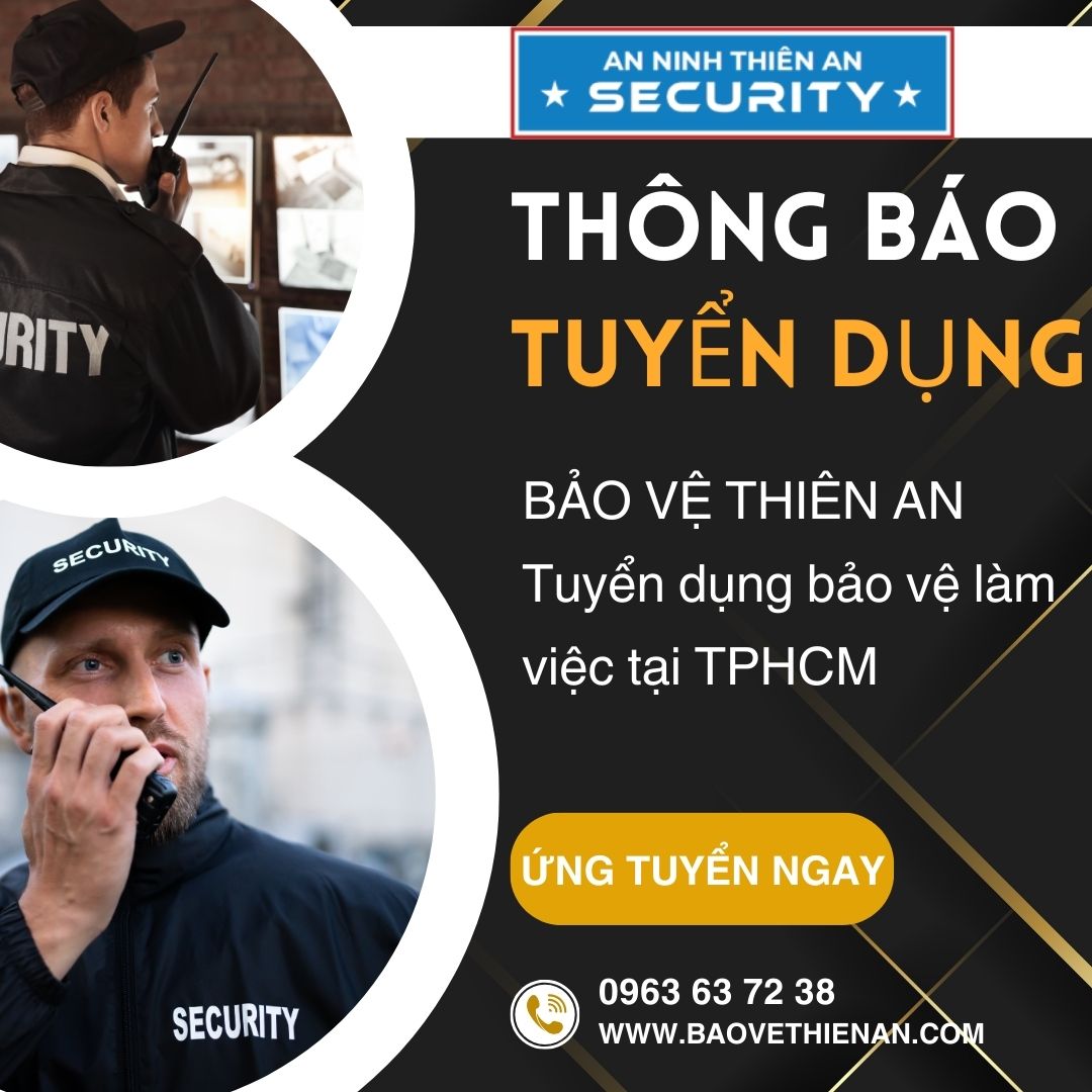 Tuyển dụng nhân viên bảo vệ làm việc tại Quận 5 TPHCM
